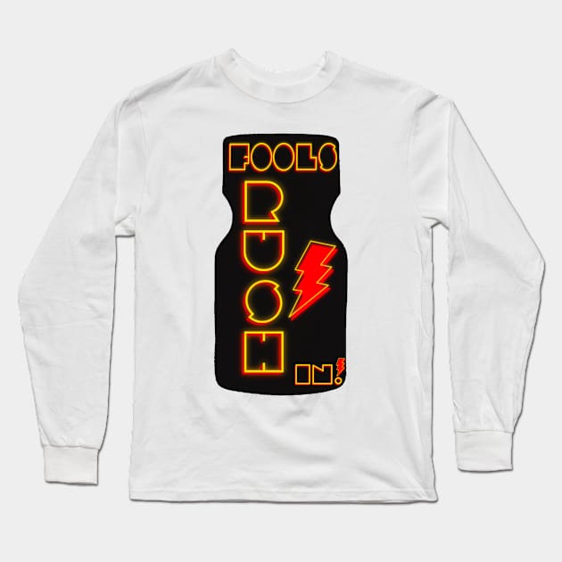 Fools RUSH in Long Sleeve T-Shirt by DiaperedFancy